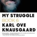 Cover Art for 9780374534196, My Struggle by Karl Ove Knausgaard