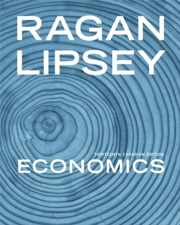 Cover Art for 9780321685537, Economics, Thirteenth Canadian Edition with MyEconLab (13th Edition) by Christopher T.S. Ragan; Richard G. Lipsey