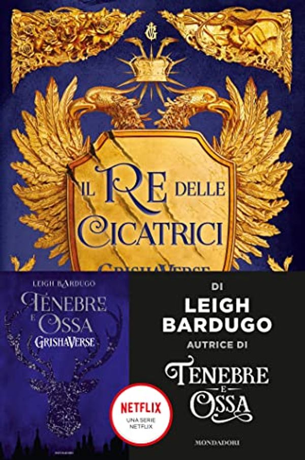 Cover Art for 9788804738909, Il re delle cicatrici. GrishaVerse by Leigh Bardugo