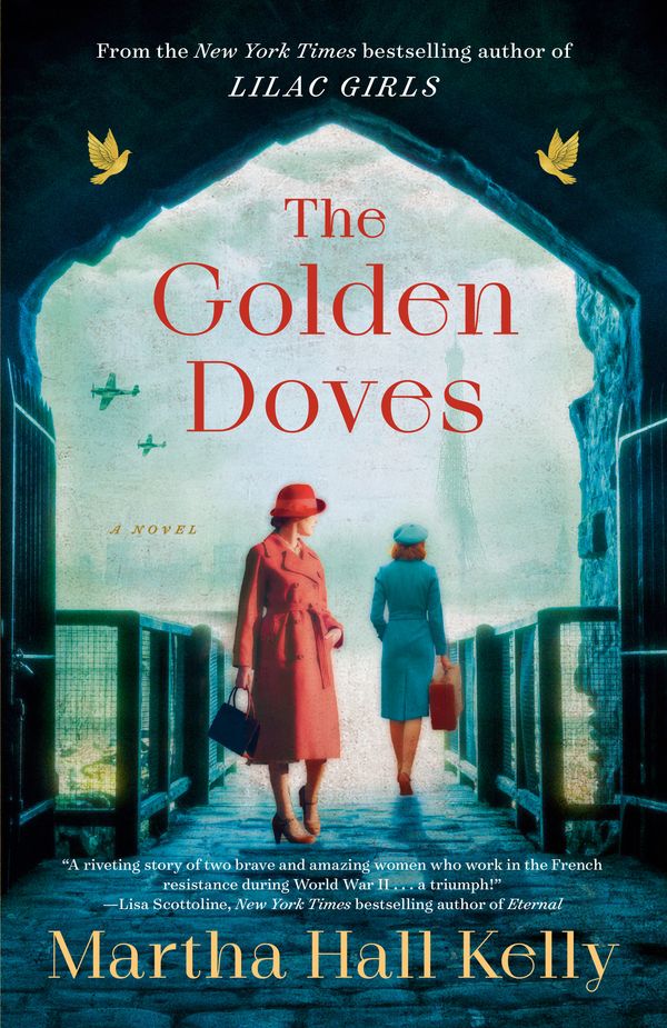 Cover Art for 9780593354902, The Golden Doves by Martha Hall Kelly, Martha Hall Kelly, Saskia Maarleveld, Jeremy Carlisle Parker