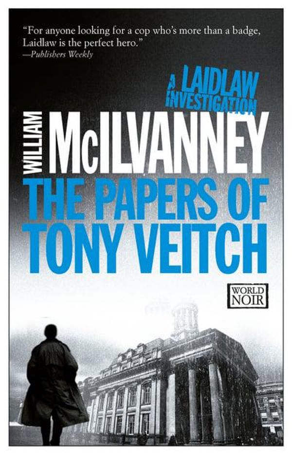 Cover Art for 9781609452247, The Papers of Tony Veitch by William McIlvanney