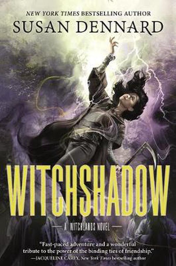 Cover Art for 9780765379344, Witchshadow: A Witchlands Novel (The Witchlands) by Susan Dennard