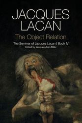 Cover Art for 9780745660363, The Object Relation: The Seminar of Jacques Lacan, Book IV by Jacques Lacan