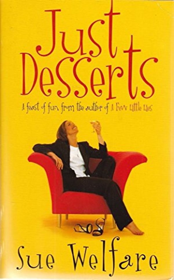 Cover Art for 9780006499930, Just Desserts by Sue Welfare