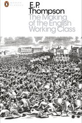 Cover Art for 9780141976952, The Making of the English Working Class by E. P. Thompson