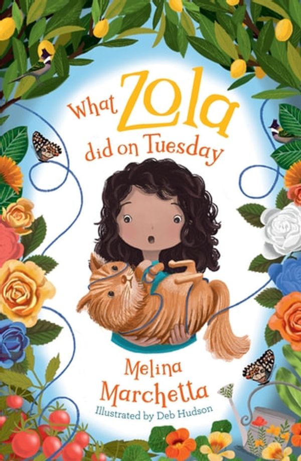 Cover Art for 9781760147617, What Zola Did on Tuesday by Melina Marchetta