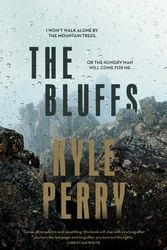 Cover Art for 9781760895679, The Bluffs by Kyle Perry