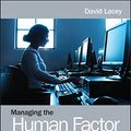 Cover Art for B004WG3366, Managing the Human Factor in Information Security: How to win over staff and influence business managers by David Lacey
