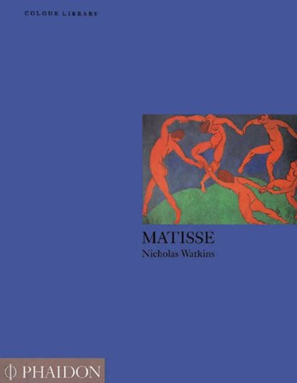 Cover Art for 9780714827094, Matisse: Colour Library (Phaidon Colour Library) by Nicholas Watkins