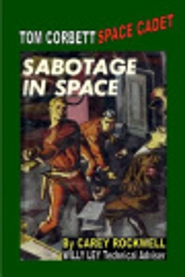 Cover Art for 9781448618903, Sabotage in Space by Carey Rockwell