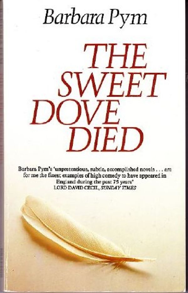 Cover Art for 9780586050323, The Sweet Dove Died by Barbara Pym