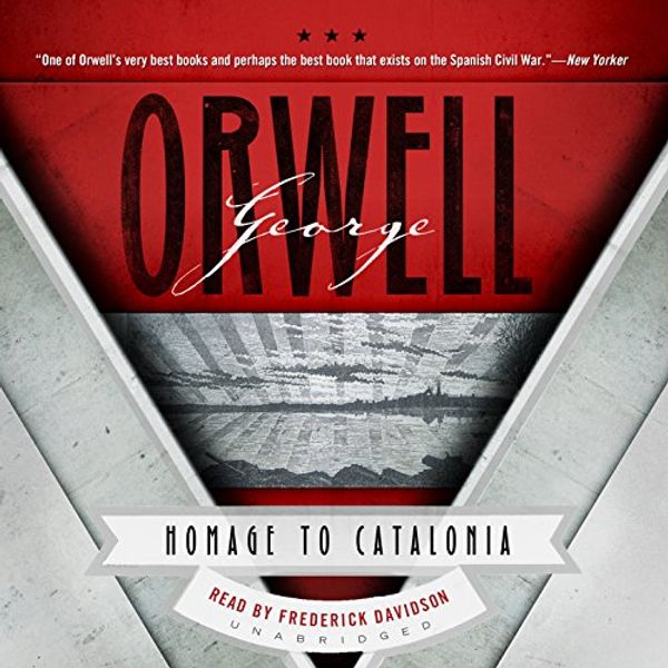 Cover Art for 9781455121038, Homage to Catalonia by George Orwell