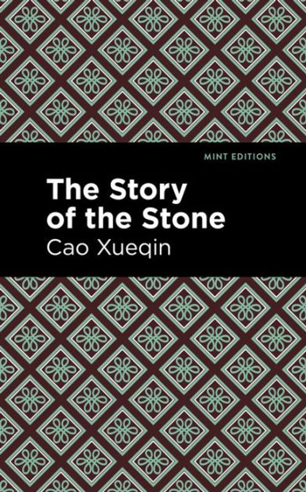 Cover Art for 9781513268927, The Story of the Stone by Cao Xueqin