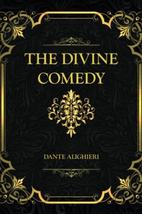 Cover Art for 9798486050817, The Divine Comedy: Inferno, Purgatorio, Paradiso - Collector's Edition - Dante Alighieri by Dante Alighieri
