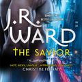 Cover Art for 9780349420486, The Savior by J. R. Ward