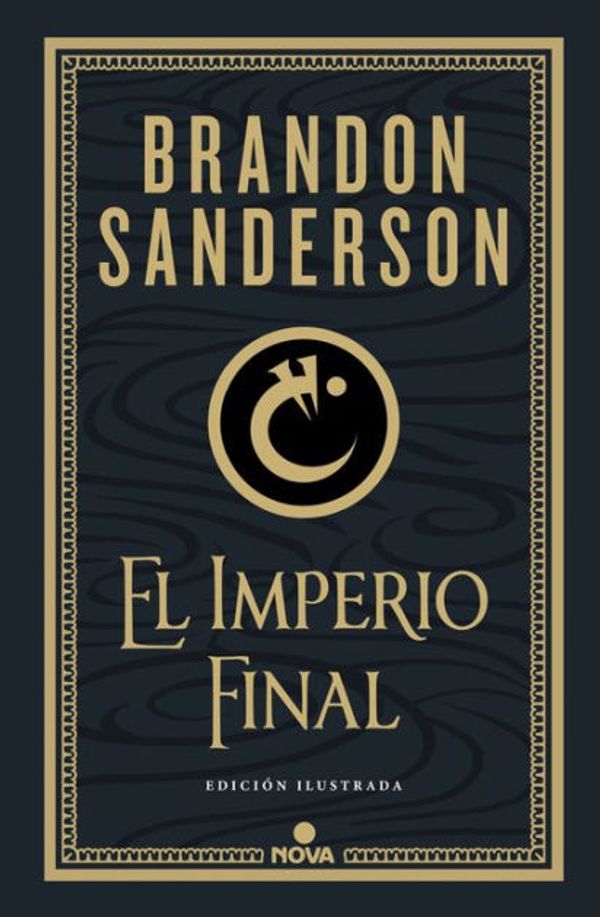 Cover Art for 9788418037221, El Imperio Final (Nacidos de la Bruma-Mistborn [edición ilustrada] 1) by Brandon Sanderson