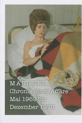 Cover Art for 9783863352547, Margret. Chronik einer Affäre. Mai 1969 bis Dezember 1970 by Nicole Delmes, Susanne Zander