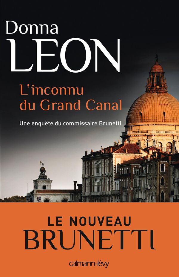 Cover Art for 9782702156834, L'Inconnu Du Grand Canal [French] by Donna Leon