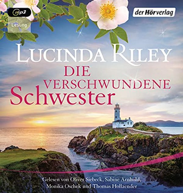 Cover Art for 9783844540925, Die Verschwundene Schwester: Roman by Lucinda Riley