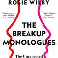 Cover Art for 9781472982285, The Breakup Monologues by Rosie Wilby
