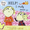 Cover Art for 9781439576700, Help! I Really Mean It! by Child, Lauren