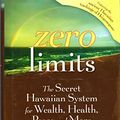 Cover Art for 9780470101476, Zero Limits by Joe Vitale, Len Ph.D, Ihaleakala Hew