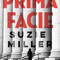 Cover Art for 9781761268540, Prima Facie by Suzie Miller