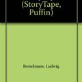 Cover Art for 9780140950670, Madeline Story Tape by Ludwig Bemelmans