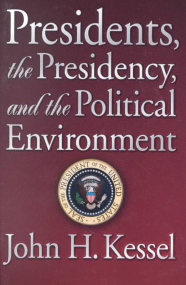 Cover Art for 9780871877949, Presidents, the Presidency, and the Political Environment by Unknown