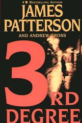 Cover Art for 9780446692588, 3rd Degree by James Patterson, Andrew Gross