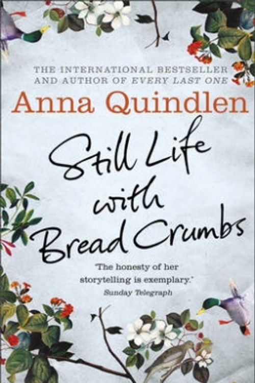 Cover Art for 9780091954123, Still Life with Bread Crumbs by Anna Quindlen