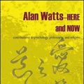 Cover Art for 9781438442006, Alan Watts-here and Now by Peter J. Columbus