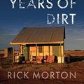 Cover Art for B07FXVXDVT, One Hundred Years of Dirt by Rick Morton