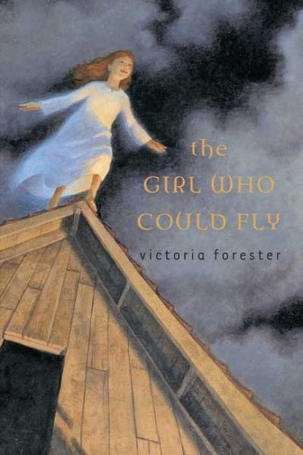 Cover Art for 9780312374624, The Girl Who Could Fly by Victoria Forester