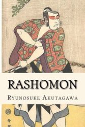 Cover Art for 9781544620725, Rashomon by Ryunosuke Akutagawa