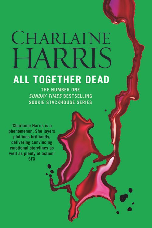 Cover Art for 9780575117082, All Together Dead: A True Blood Novel by Charlaine Harris