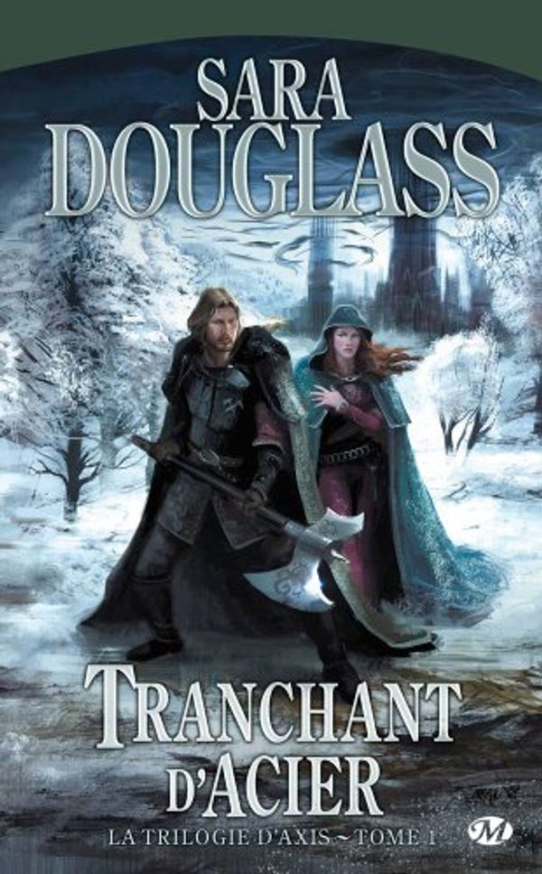 Cover Art for 9782811200039, La Trilogie d'Axis, Tome 1 (French Edition) by Sara Douglass