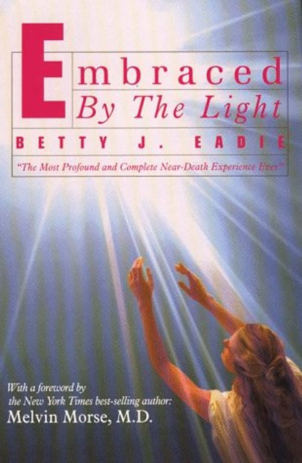 Cover Art for 9780816158522, Embraced by the Light by Betty J. Eadie