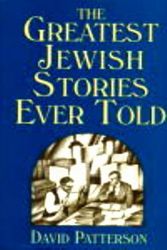 Cover Art for 9780824603991, The Greatest Jewish Stories Ever Told by David Patterson