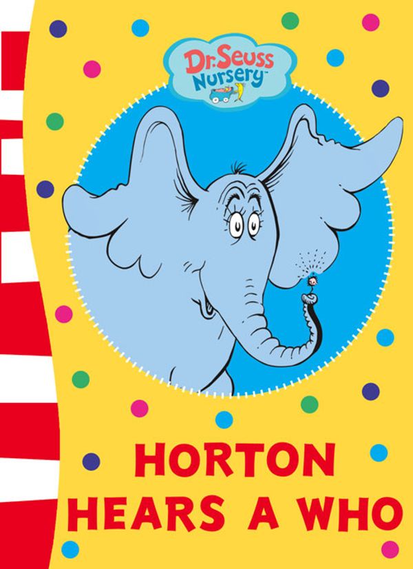 Cover Art for 9780007264001, Horton Hears a Who by Dr. Seuss