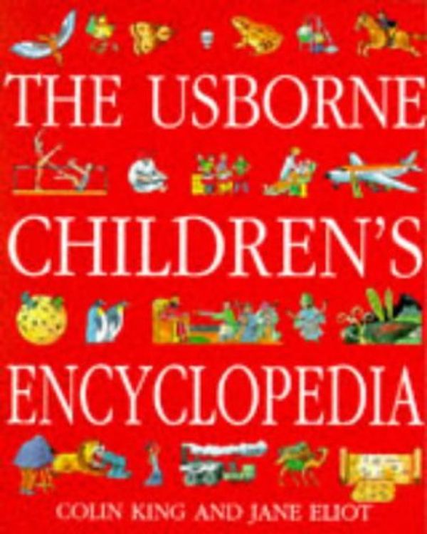 Cover Art for 9780746030509, Usborne Children's Encyclopaedia (Usborne children's encyclopedia) by Jane Elliott