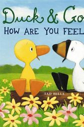 Cover Art for 9780864619471, Duck and Goose: How are You Feeling? by Tad Hills