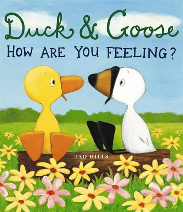 Cover Art for 9780864619471, Duck and Goose: How are You Feeling? by Tad Hills