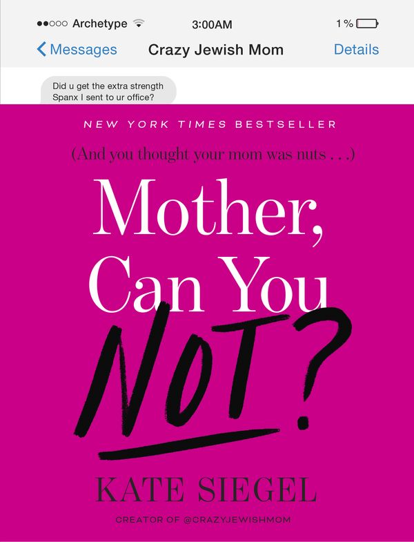 Cover Art for 9781101907047, Mother, Can You Not? by Kate Siegel
