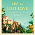 Cover Art for 9781471187025, Sea of Lost Love by Santa Montefiore