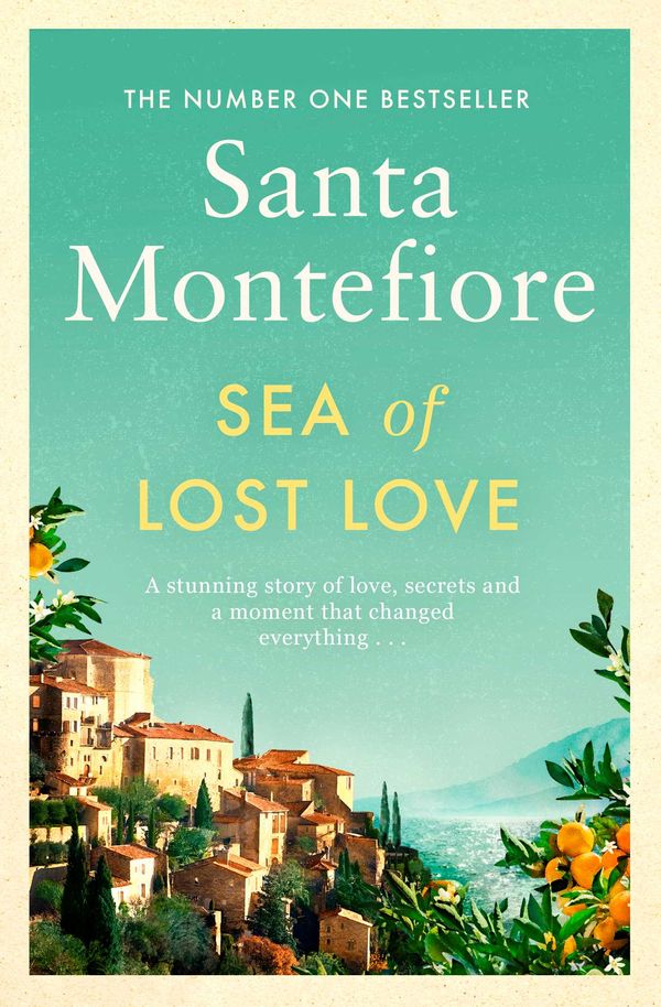 Cover Art for 9781471187025, Sea of Lost Love by Santa Montefiore