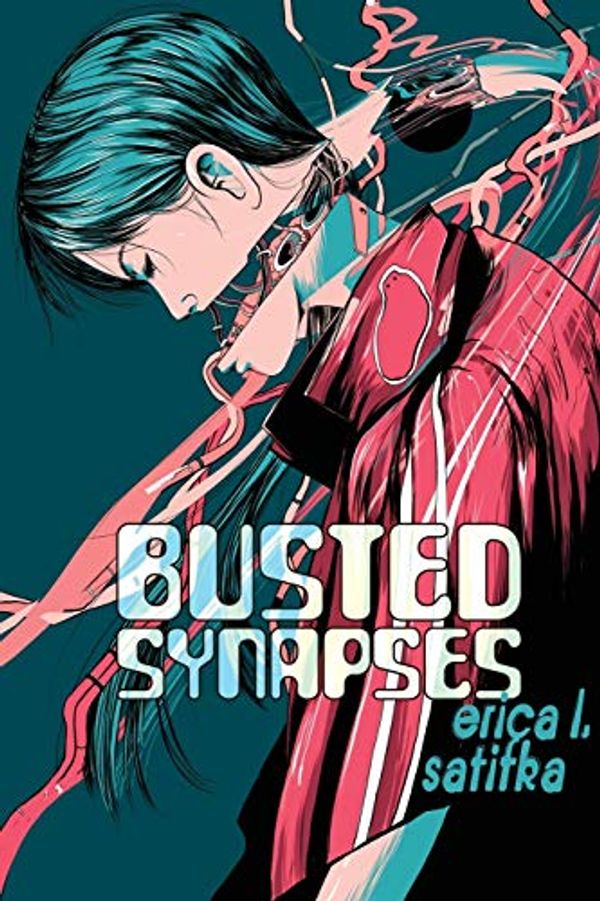 Cover Art for 9781940372587, Busted Synapses by Satifka, Erica L.