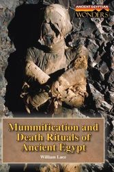 Cover Art for 9781601522542, Mummification and Death Rituals of Ancient Egypt by William W Lace
