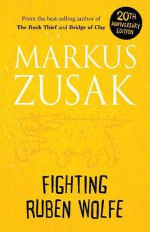 Cover Art for 9781743835081, Wolfe Brothers #2: Fighting Ruben Wolfe by Markus Zusak