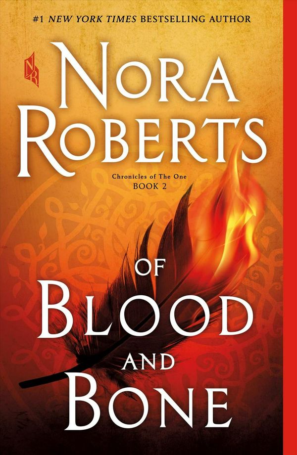 Cover Art for 9781250123008, Of Blood and Bone: Chronicles of the One, Book 2 by Nora Roberts